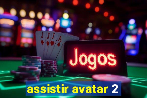 assistir avatar 2